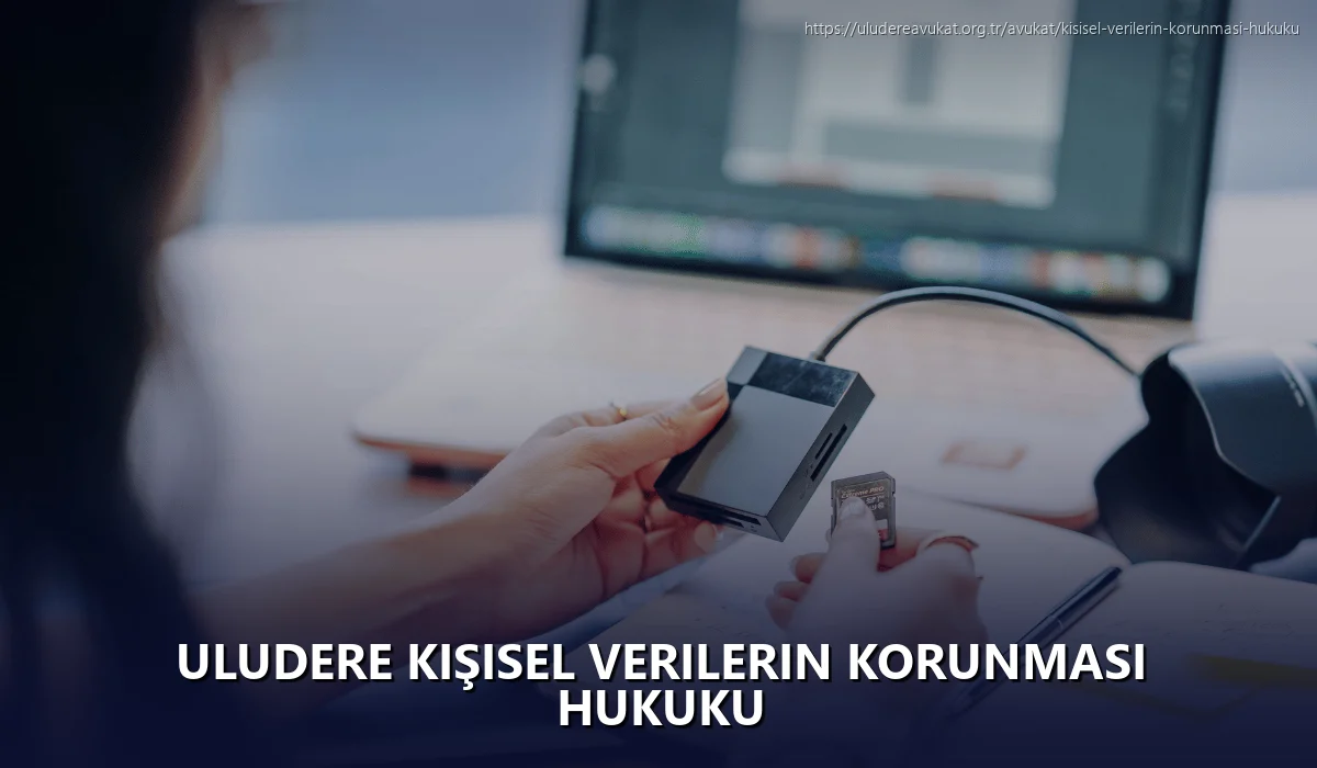 Uludere Kişisel Verilerin Korunması Hukuku