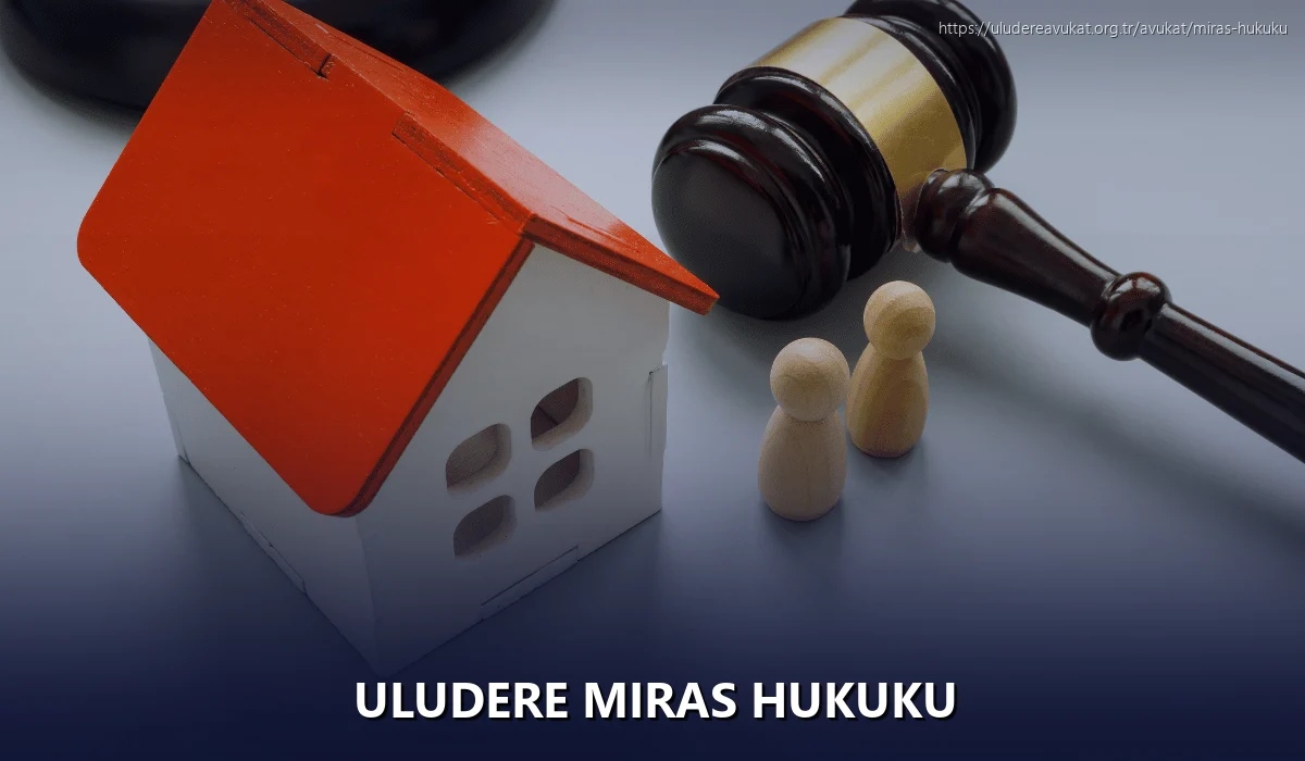 Uludere Miras Hukuku